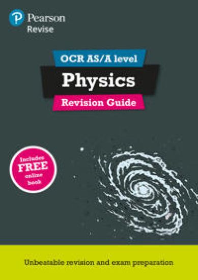 Pearson REVISE OCR AS/A Level Physics Revision Guide incl. online revision - for 2026, 2027 exams