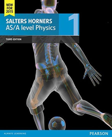 Salters Horner AS/A level Physics Student Book 1 + ActiveBook