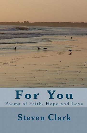 For You: Poems of Faith, Hope and Love