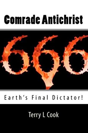 Comrade Antichrist: Earth's Final Dictator!