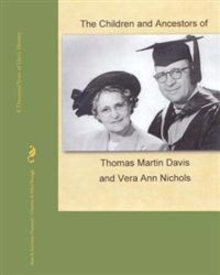 The Children and Ancestors of Thomas Martin Davis and Vera Ann Nichols: Davis...the other half of The Osmond Family