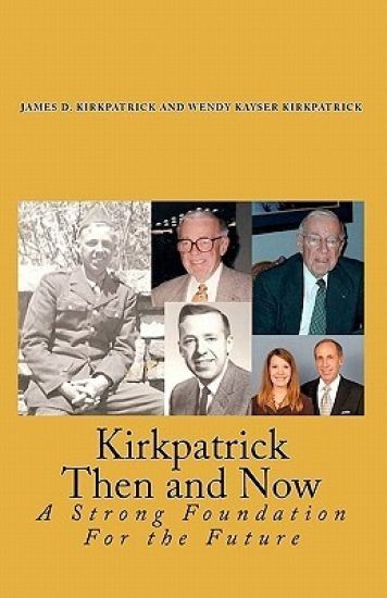 Kirkpatrick Then and Now: A Strong Foundation For the Future