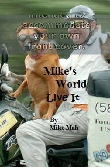 Mike's World: Live It