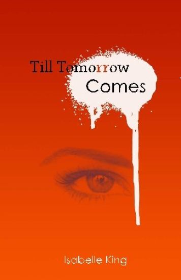Till Tomorrow Comes