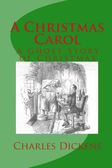 A Christmas Carol: A Ghost Story of Christmas