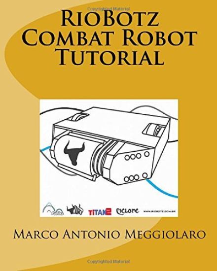 RioBotz Combat Robot Tutorial