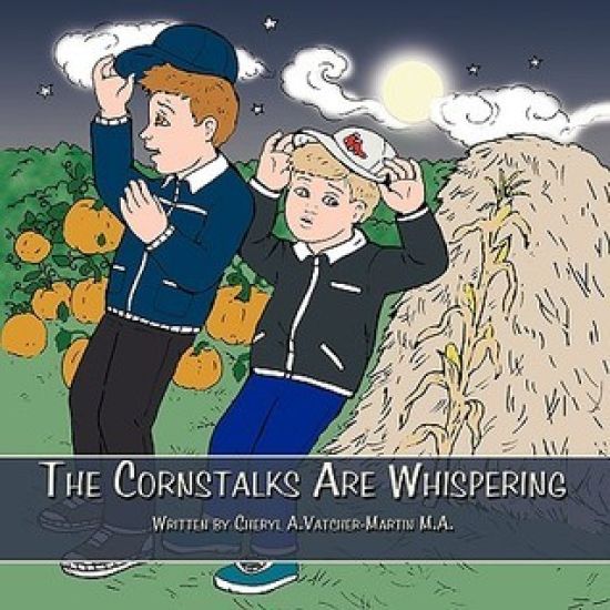 The Cornstalks Are Whispering