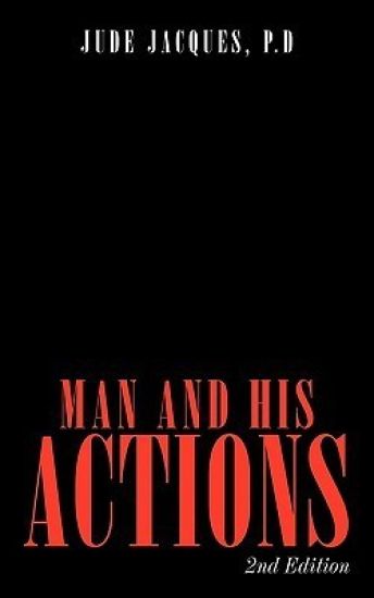 Man and His Actions