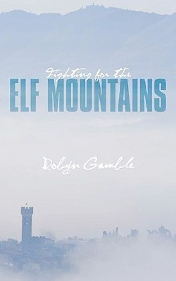 Fighting for the Elf Mountains