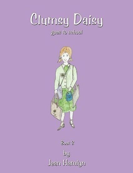 Clumsy Daisy Goes to School