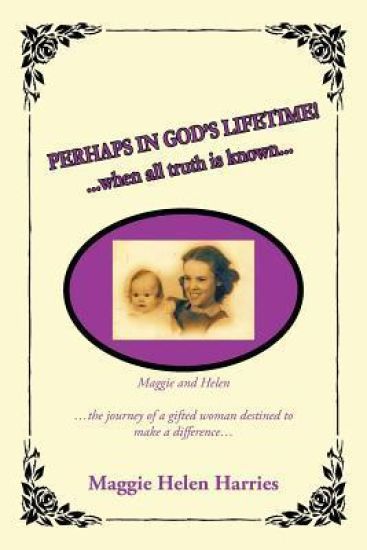 Perhaps In God's Lifetime!