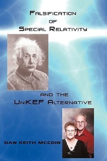 Falsification of Special Relativity and the UniKEF Alternative