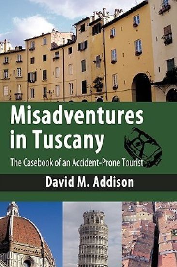 Misadventures in Tuscany