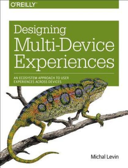 Designing Multi-Device Experiences