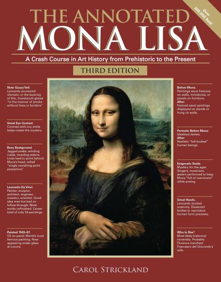 The Annotated Mona Lisa, Third Edition: A Crash Course in Art History from Prehistoric to the Present