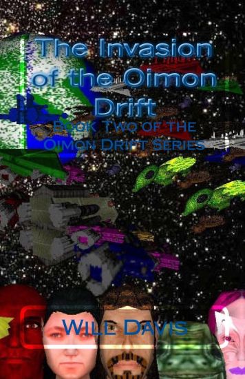 The Invasion of the Oimon Drift: Biik Two of the Oimon Drift Series