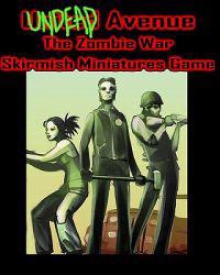 Undead Avenue: The Zombie War Skirmish Miniatures Game