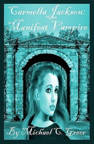 Carmella Jackson: Manifest Vampire