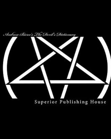 Ambrose Bierce's The Devil's Dictionary