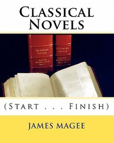 Classical Novels: (Start . . . Finish)