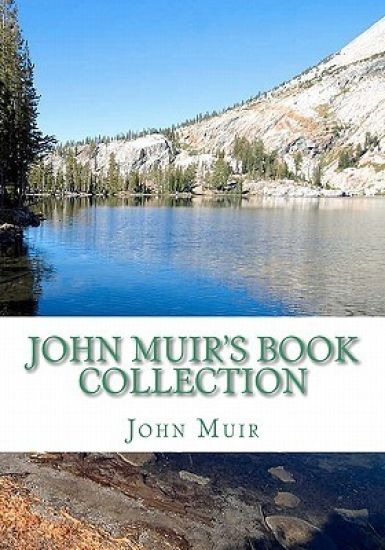 John Muir's Book Collection: The Story of my Boyhood and Youth; The Mountains of California; Stickeen; The Grand Cañon of the Colorado