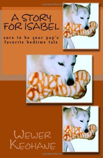 A Story for Isabel: sure to be your pup's favorite bedtime tale