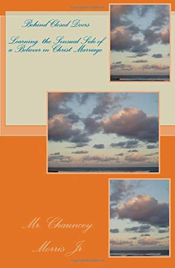 Behind Closed Doors: An Inside Look at a believer in Christs' Marriage
