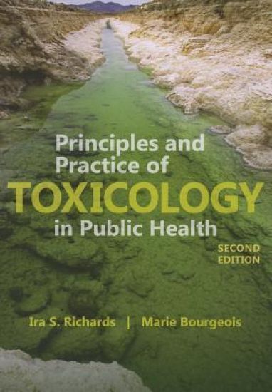 Principles And Practice Of Toxicology In Public Health