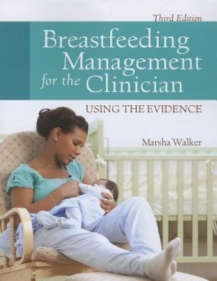 Breastfeeding Management for the Clinician
