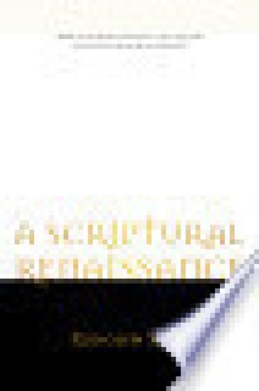 A Scriptural Renaissance