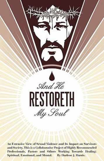 And He Restoreth My Soul