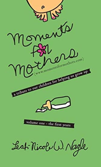 Moments For Mothers