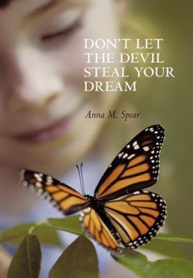 Don't Let The Devil Steal Your Dream