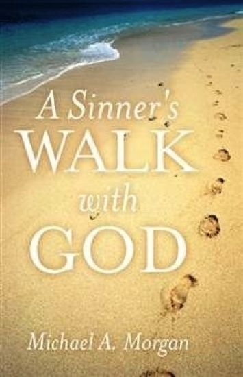 A Sinner's Walk with God