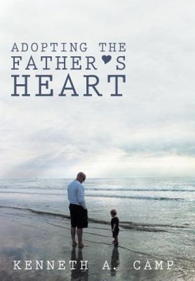 Adopting the Father's Heart