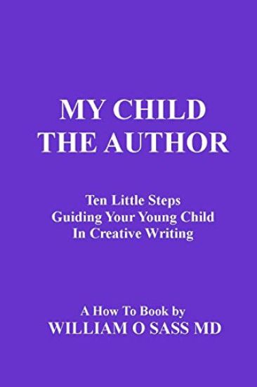 My Child the Author: Guiding your child to creative writing