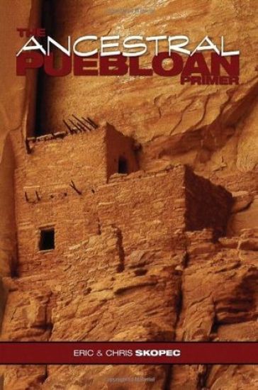 The Ancestral Puebloan Primer