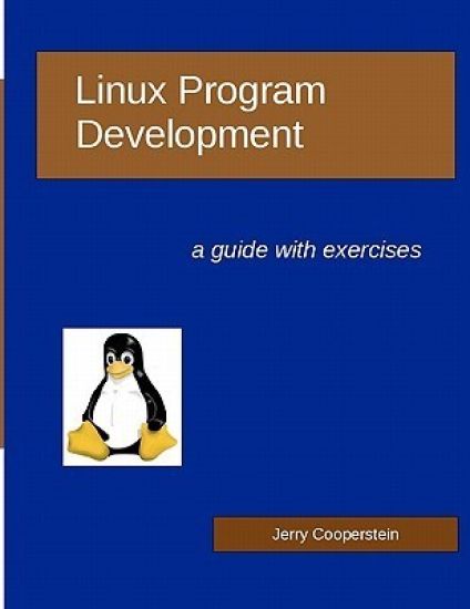 Linux Program Development: a guide with exercises