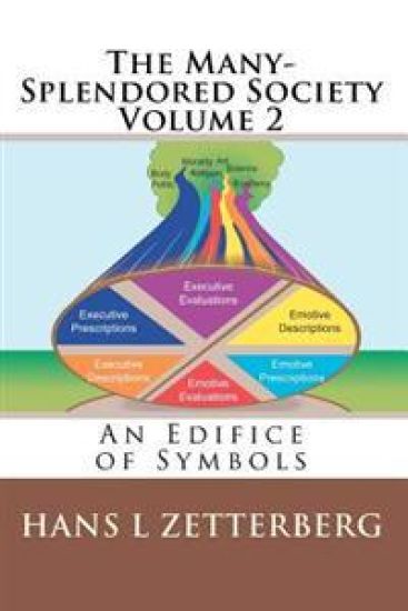 The Many-Splendored Society: An Edifice of Symbols