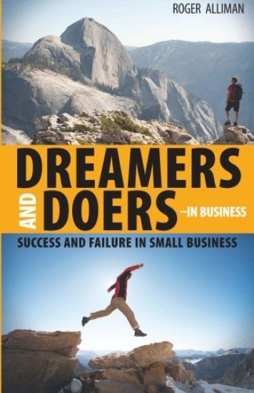 Dreamers and Doers - in Business: Success and Failure in Small Business
