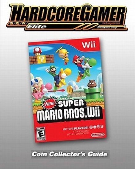 New Super Mario Bros Wii Coin Collector's Guide: Hardcore Gamer Elite Guide