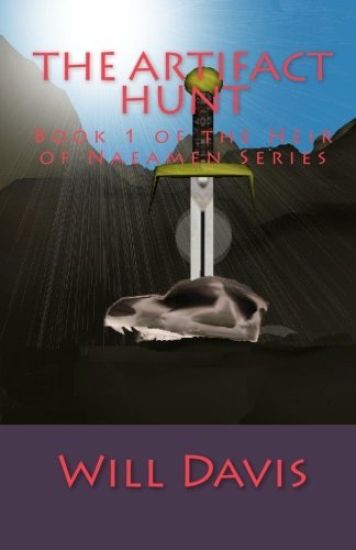 The Artifact Hunt: Book 1 of the Heir of Naeamen Series
