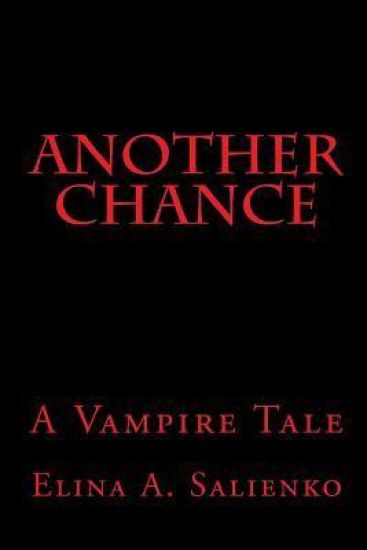 Another Chance: A Vampire Tale