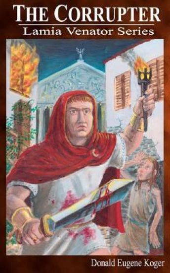 The Corrupter: Lamia Venator Series