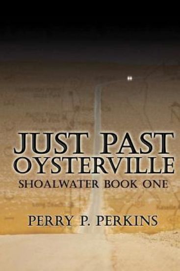 Just Past Oysterville: Shoalwater Book One