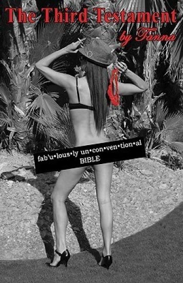 The Third Testament: fab' u*lous*ly un*con*ven*tion*al Bible