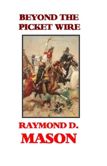 Beyond the Picket Wire