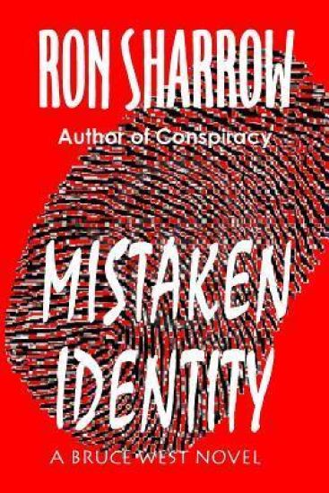 Mistaken Identity: A Bruce West Novel