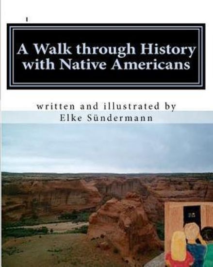 A Walk Through History with Native Americans: Time Travels
