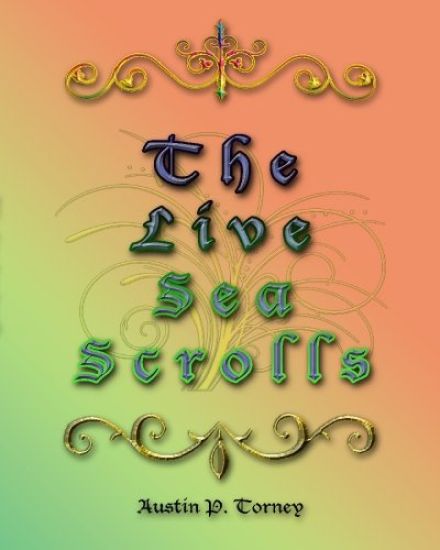 The Live Sea Scrolls